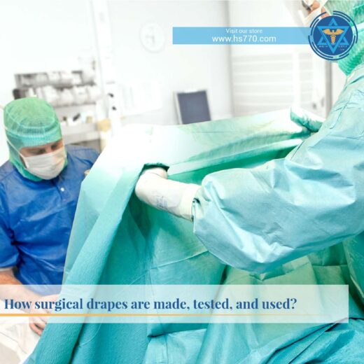 How Surgical Drapes are Made, Tested, and Used?