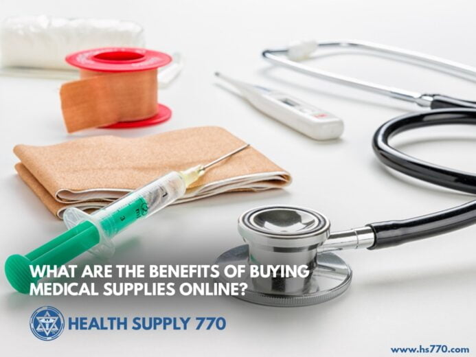 What are the Benefits of Buying Medical Supplies Online?